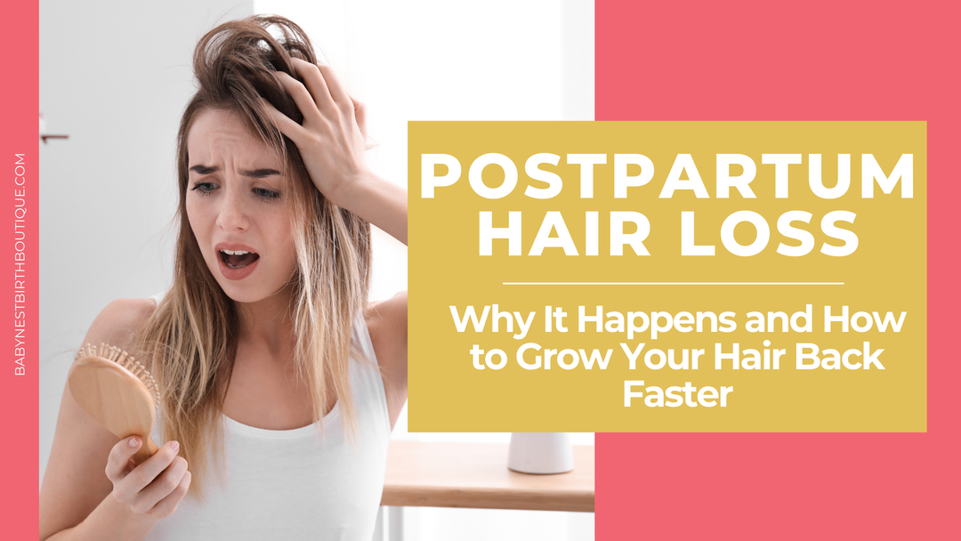 Postpartum Hair Loss: Why It Happens and How to Grow Your Hair Back Faster