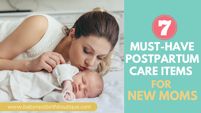 7 Must-Have Postpartum Care Items for New Moms